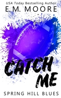 Catch Me 1675254109 Book Cover