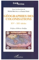 Géographies des colonisations XVè-XXè siècles 2738426670 Book Cover