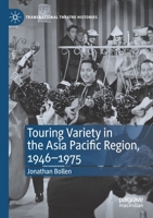 Touring Variety in the Asia Pacific Region, 1946-1975 3030394131 Book Cover