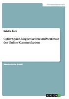 Cyber-Space. M�glichkeiten und Merkmale der Online-Kommunikation 3656955565 Book Cover