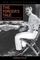The Forger's Tale: The Search for Odeziaku (New African Histories) 082141710X Book Cover