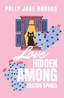 Love Hidden Among Cactus Spines B0F6NB5ZJJ Book Cover