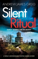 Silent Ritual: A totally unputdownable Scottish murder mystery (Private Investigator Teàrlach Paterson) 180508481X Book Cover