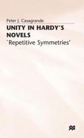 Unity in Hardy's Novels: Repetitive Symmetries 1349053295 Book Cover