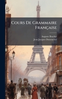Cours De Grammaire Française (French Edition) 1023764725 Book Cover