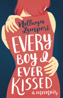 Every Boy I Ever Kissed 1459745639 Book Cover