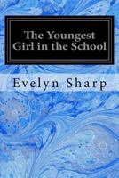 The Youngest Girl in the School 9362998645 Book Cover