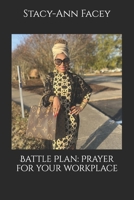 Battle Plan: Prayer for your workplace B0C6C39WFT Book Cover