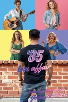 '85 Love Affair B0BPQ2Q2SP Book Cover