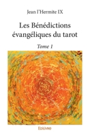 Les Bénédictions évangéliques du tarot - Tome 1 (French Edition) 2334117595 Book Cover