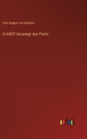 D-Anoy Bezwingt Den Pamir 3846042595 Book Cover