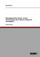Management by Values. Ist Ein Unternehmen Durch Werte Erfolgreich Managebar? 3638727513 Book Cover