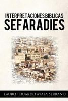 Interpretaciones Biblicas Sefaradies 148113552X Book Cover