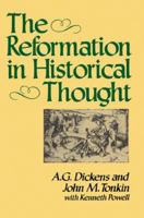 The Reformation of Historical Thought 0674284690 Book Cover
