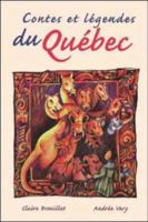 Contes et légendes du Québec 0844212180 Book Cover