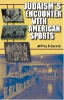 Judaism's Encounter With American Sports (Modern Jewish Experience) 0253347009 Book Cover