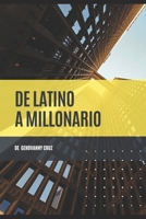De Latino A Millonario B0BRB819QD Book Cover