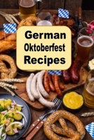 German Oktoberfest Recipes B0BHC1THYF Book Cover