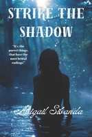 Strike The Shadow B0DV4ZBPJT Book Cover
