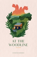 At the Woodline 1735081329 Book Cover