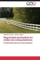 Seguirdad Perimetral En Redes de Computadores 3848473798 Book Cover