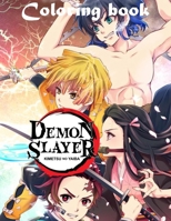 Demon Slayer Coloring Book: New Way For You To Play Games Without Holding Your Phone, Enjoy Life Through Self-Coloring Pictures B098RTYT22 Book Cover