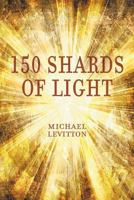 150 Shards of Light 1681812150 Book Cover