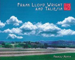 Frank Lloyd Wright and Taliesin 0764912615 Book Cover