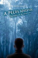 A Pecos Adventure 0595346103 Book Cover