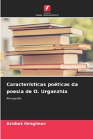 Características poéticas da poesia de O. Urganzhia (Portuguese Edition) 6208047773 Book Cover