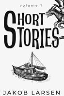 Short Stories: Volume 1 1958285021 Book Cover