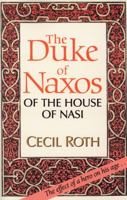 The Duke of Naxos of the House of Nasi: The Duke of Naxos 0827604122 Book Cover