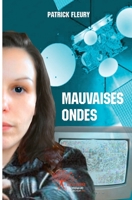 Mauvaises ondes (French Edition) 233251726X Book Cover