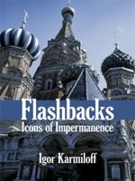 Flashbacks: Icons of Impermanence 1425999034 Book Cover