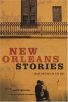 New Orleans Stories: Great Writers on the City 0811844943 Book Cover