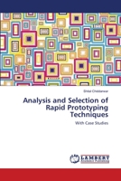 Analysis and Selection of Rapid Prototyping Techniques: With Case Studies 3659109061 Book Cover