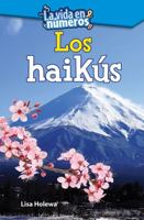 La Vida En Nmeros: Los Haiks (Life in Numbers: Write Haiku) 1425827004 Book Cover