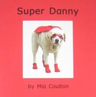 Super Danny 1933624094 Book Cover