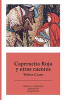 Caperucita Roja y otros cuentos 1539084345 Book Cover