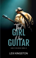 That Girl & This Guitar (Lonely Melodies) 1960720120 Book Cover
