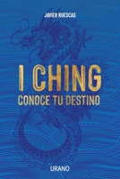 I Ching: Conoce Tu Destino 8418714158 Book Cover