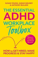 ADHD Workplace Survival Guide: How to Get a Job and Thrive in Your Career 1805019260 Book Cover