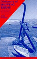 Dictionary of Shipping Terms (Dictionary of Shipping) 1859780733 Book Cover