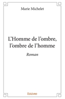 L’Homme de l’ombre, l’ombre de l’homme (French Edition) 2414260556 Book Cover