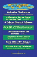 Lyric Poems from Around the World: Epic Thinks Beyond Feelings: Lyric Poems on Early Life of Dr. Martin Luther King Jr. Tribute to His Early Life 5-30 Years & Other Lyric Poems 1456895257 Book Cover