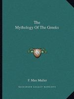 The Mythology Of The Greeks 1425463711 Book Cover