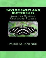 Taylor Swift and Butterflies: American Student Crossword Puzzles 1481083627 Book Cover