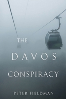 The Davos Conspiracy 1804399884 Book Cover