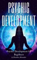 Psychic: Psychic Development for Beginners 1977675603 Book Cover