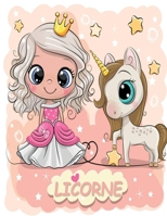LICORNE: Licorne Livre de Coloriage Pour les Enfant de [ 4 à 8 Ans ] ... ... Belle Image Comme des Animaux, des Licorne, des Sirènes, des Princesses, des chevaux, des fée.. B08B35XJH2 Book Cover